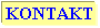 Textfeld: KONTAKT